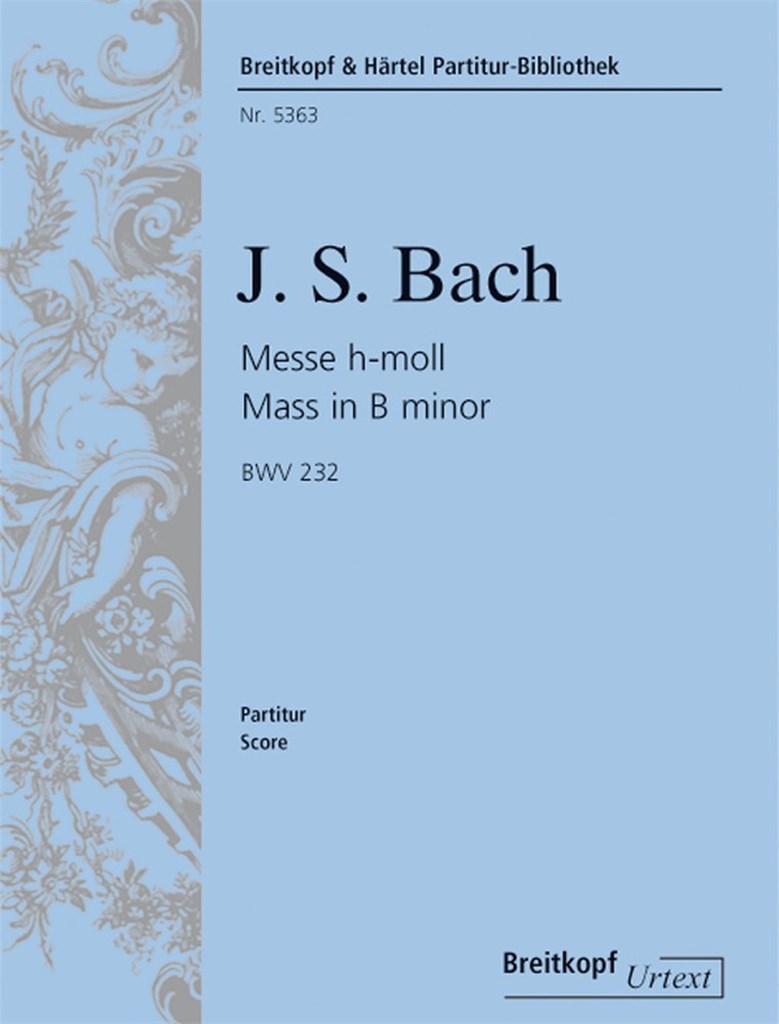 Messe h-moll BWV 232 (Hohe Messe)
