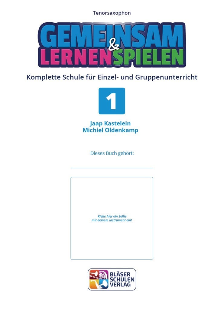 Gemeinsam Lernen & Spielen 1 Tenorsaxophon
