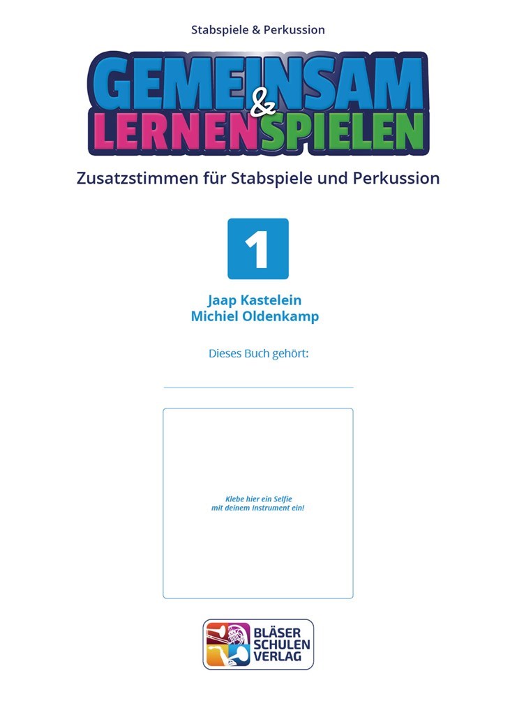 Gemeinsam Lernen & Spielen 1 Stabspiele & Perkussi