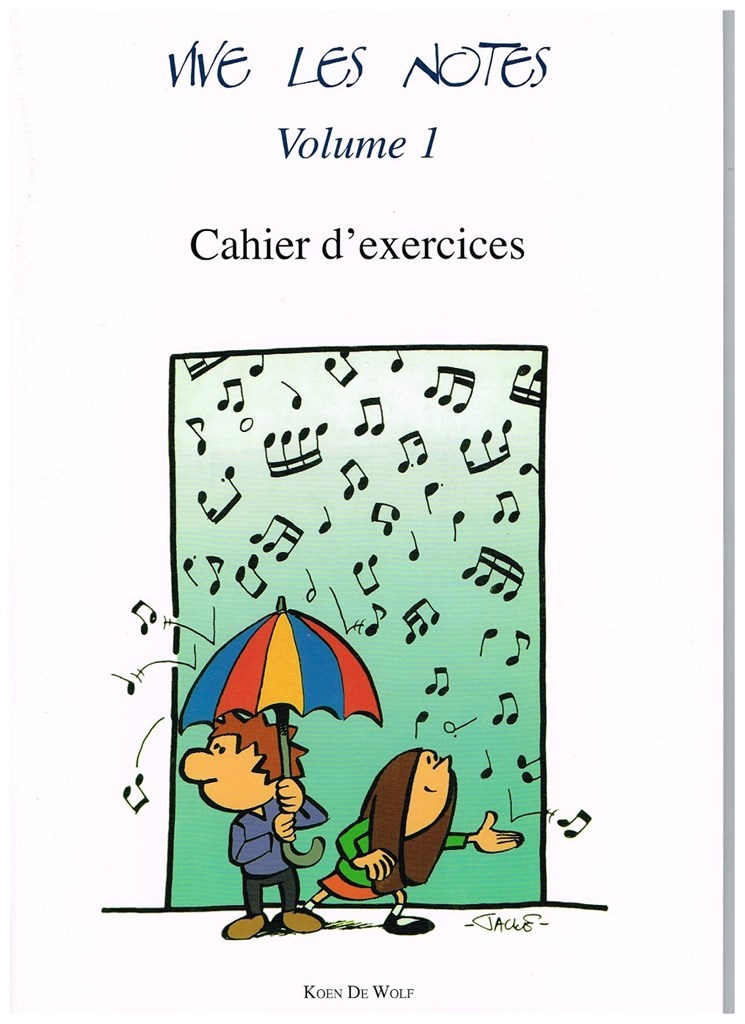 Vive les Notes - Volume 1 Cahier d'exercices