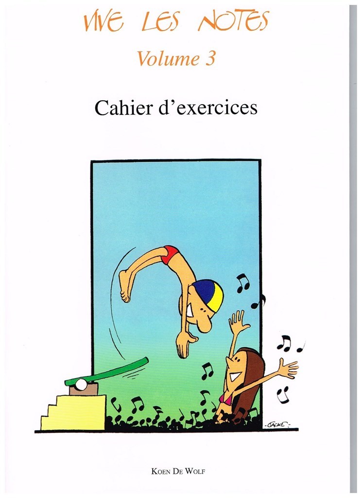 Vive les Notes - Volume 3 Cahier d'exercices
