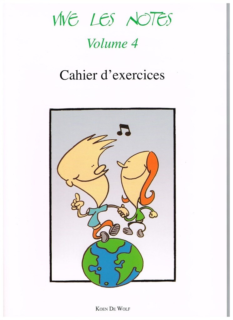Vive les Notes - Volume 4 Cahier d'exercices