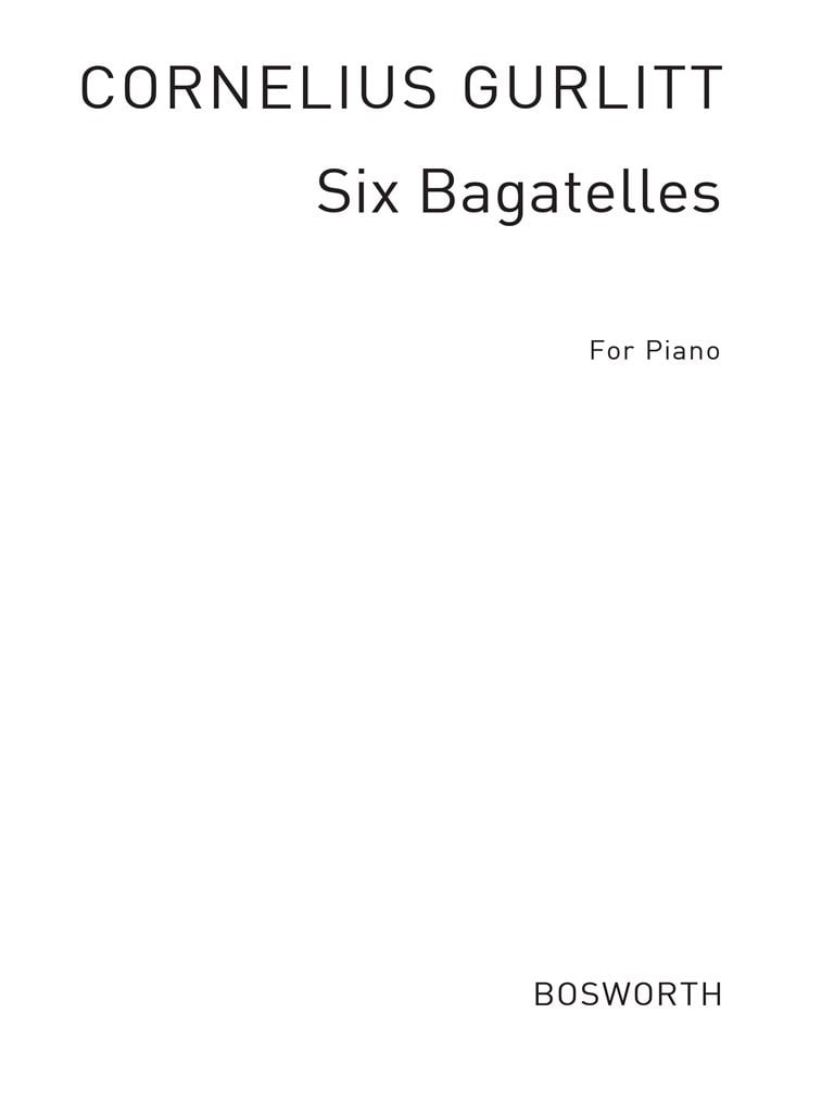 Cornelius Gurlitt: Six Bagatelles For Piano Op.224
