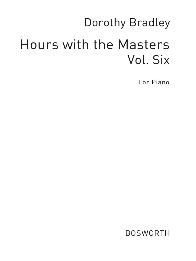 Hours With The Masters Vol.6 Advanced (Bradley)