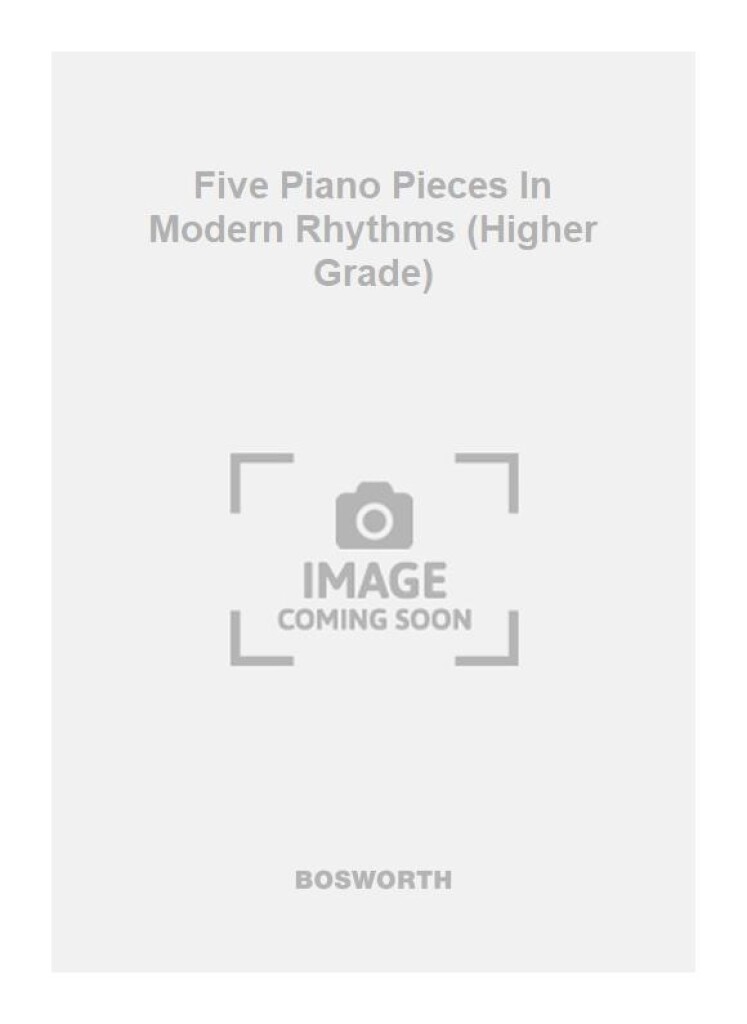 Five Piano Pieces In Modern Rhythms (Higher Grade)