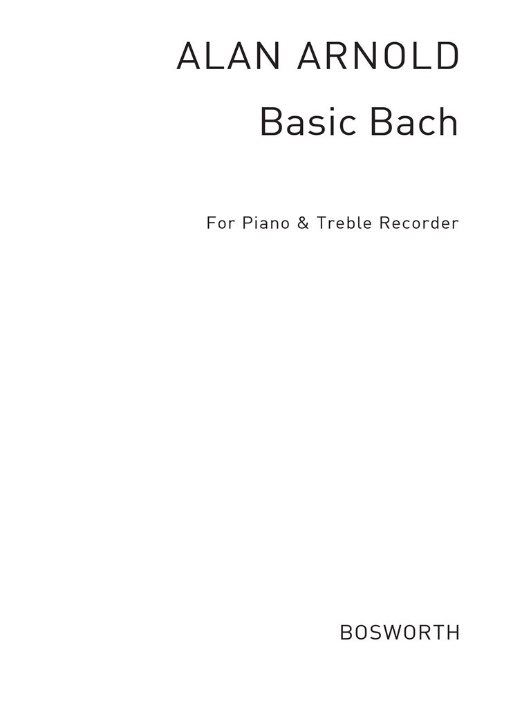 Basic Bach For Treble Recorder