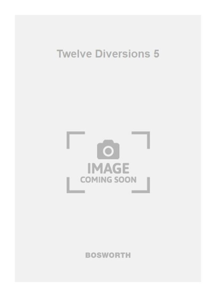 Twelve Diversions 5