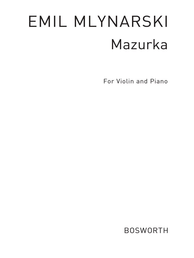 Emil Mlynarski: Mazurka For Violin And Piano