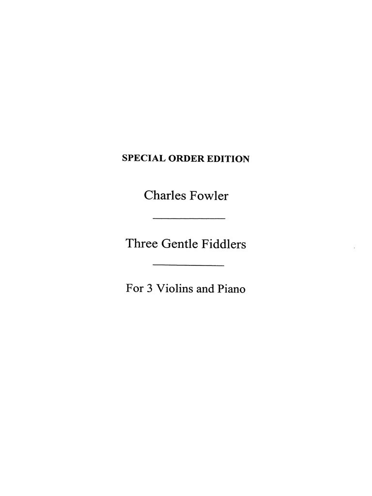 Fowler, C Three Gentle Fiddlers