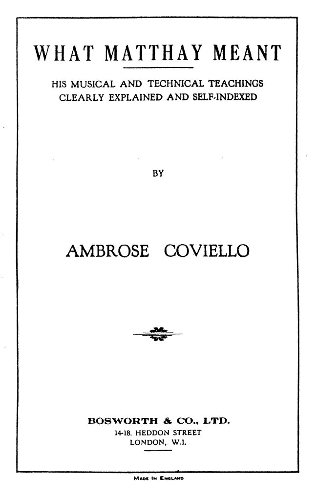 Ambrose Coviello: What Matthay Meant