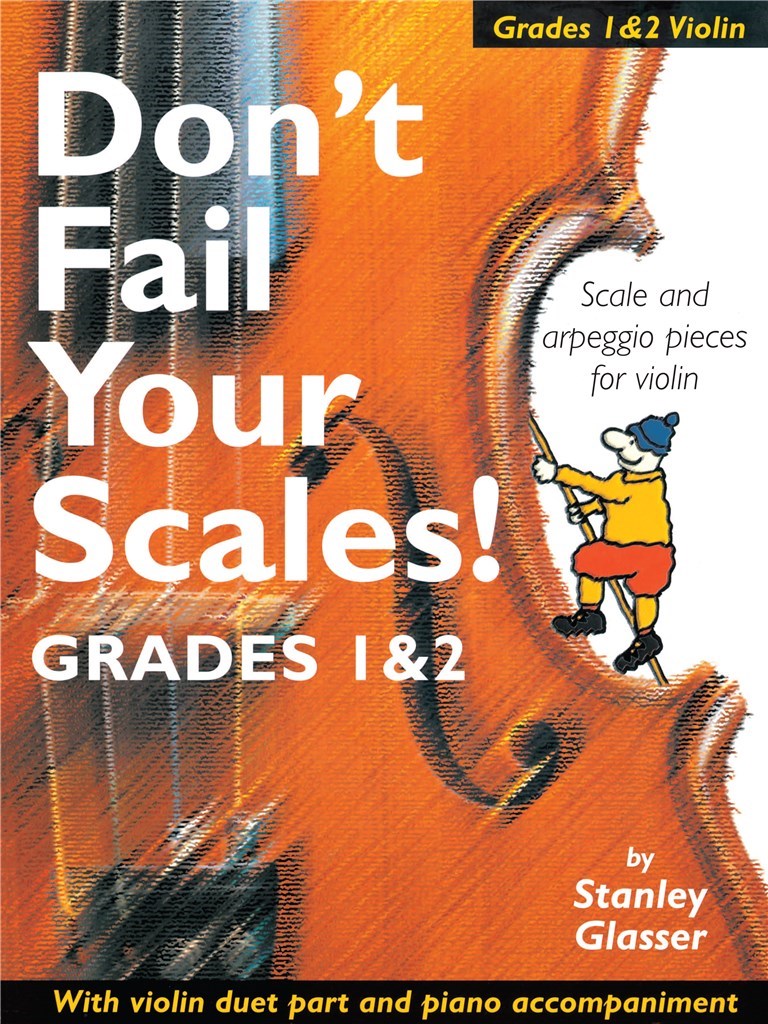 Don't Fail Your Scales! Grades 1 and 2 Violin