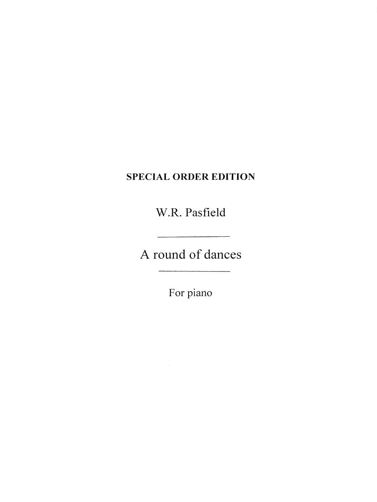 W.R. Pasfield: A Round Of Dances