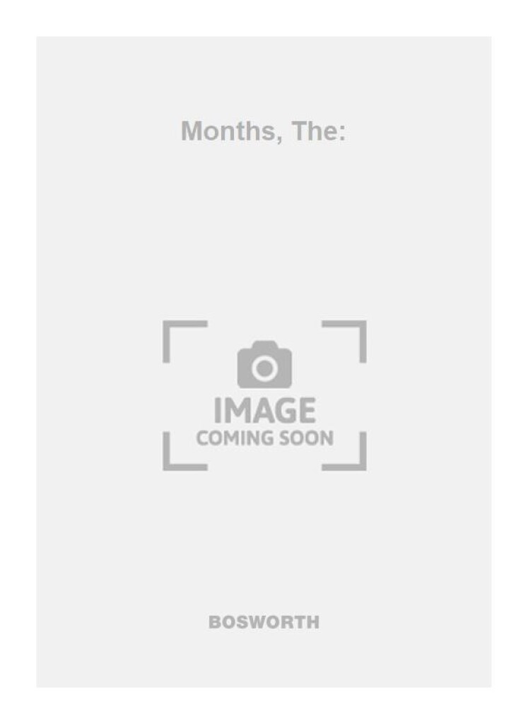 Months, The: