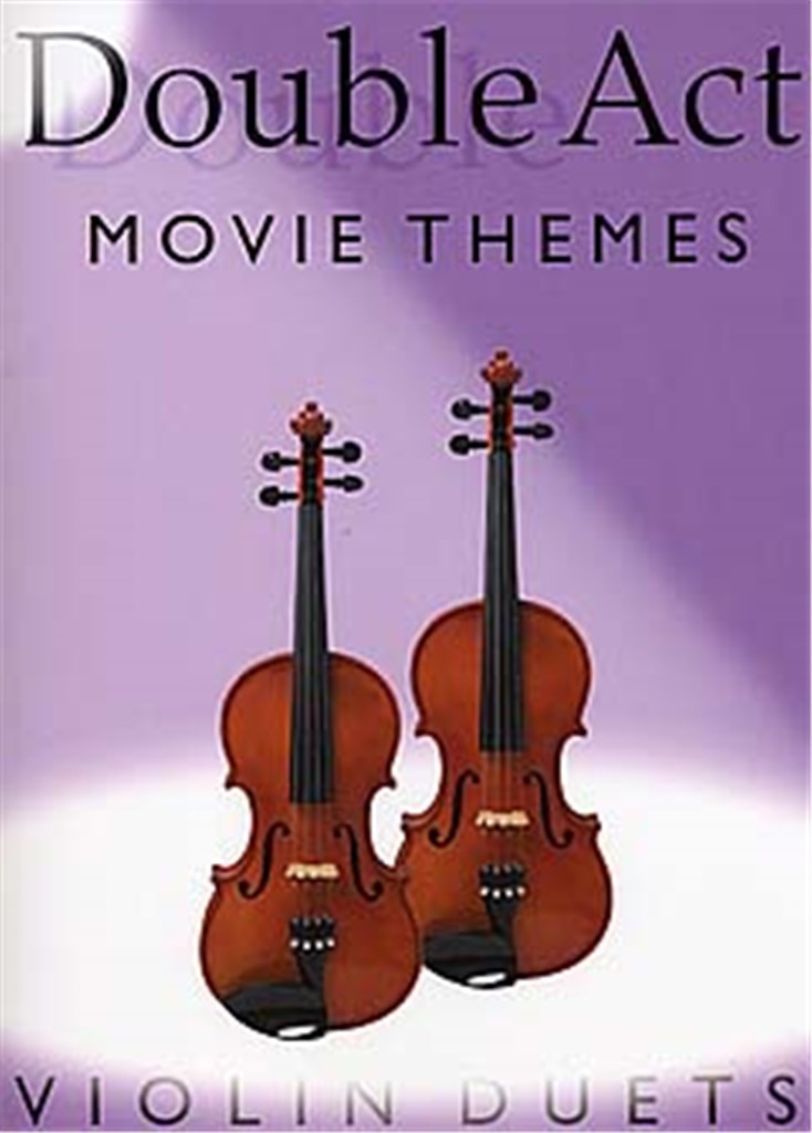 Double Act: Movie Themes - Violin Duets