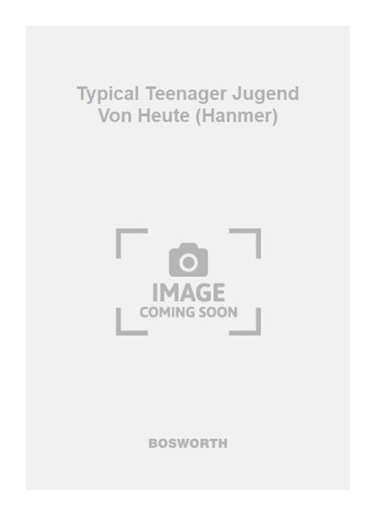 Typical Teenager Jugend Von Heute (Hanmer)