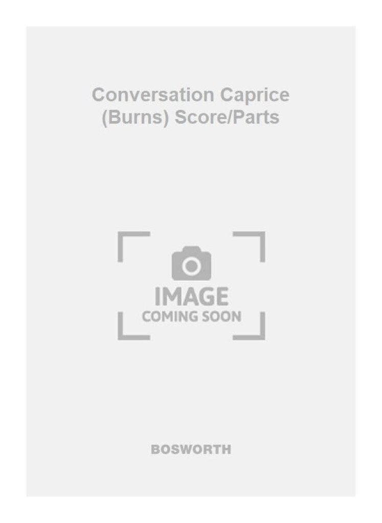 Conversation Caprice (Burns) Score/Parts