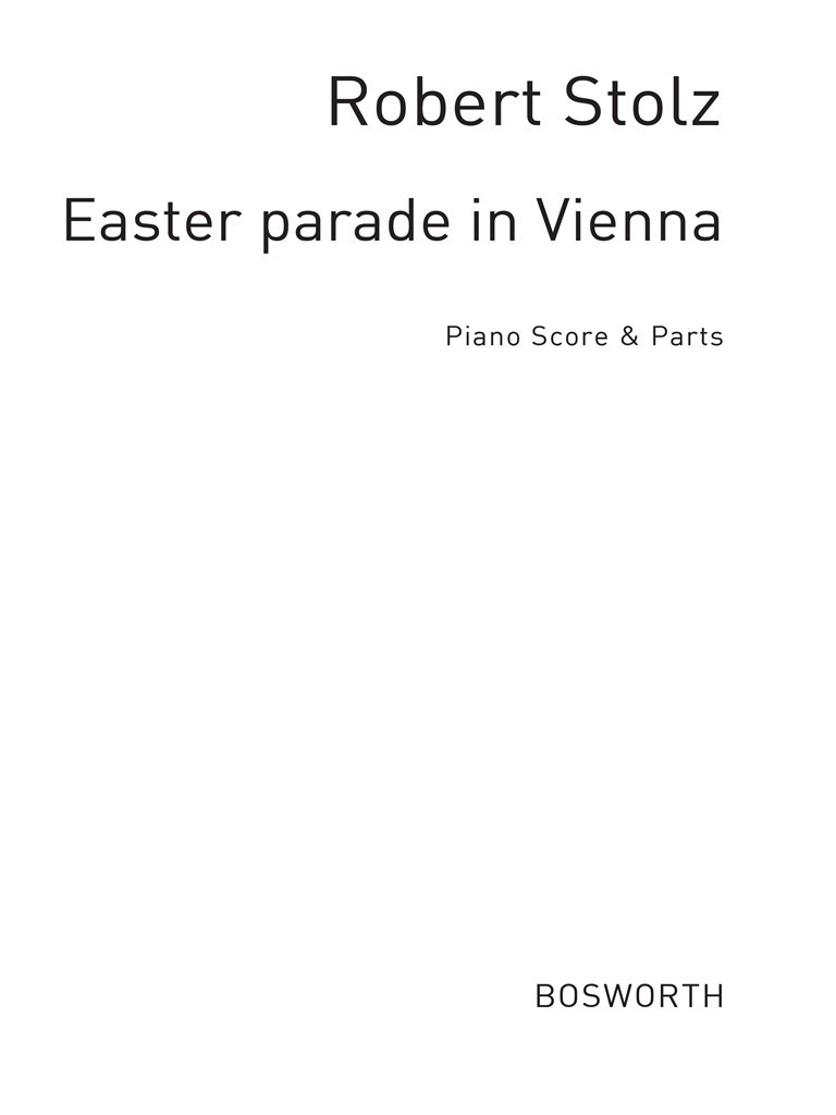 Stolz, R Easter Parade In Vienna Op.837
