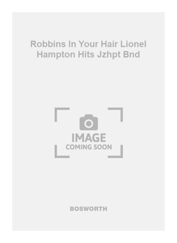 Robbins In Your Hair Lionel Hampton Hits Jzhpt Bnd