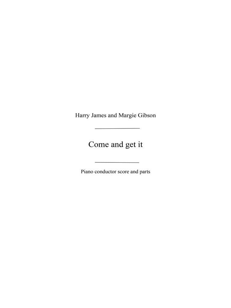 James, H/Gibson, M Come And Get It Jzsw Bnd
