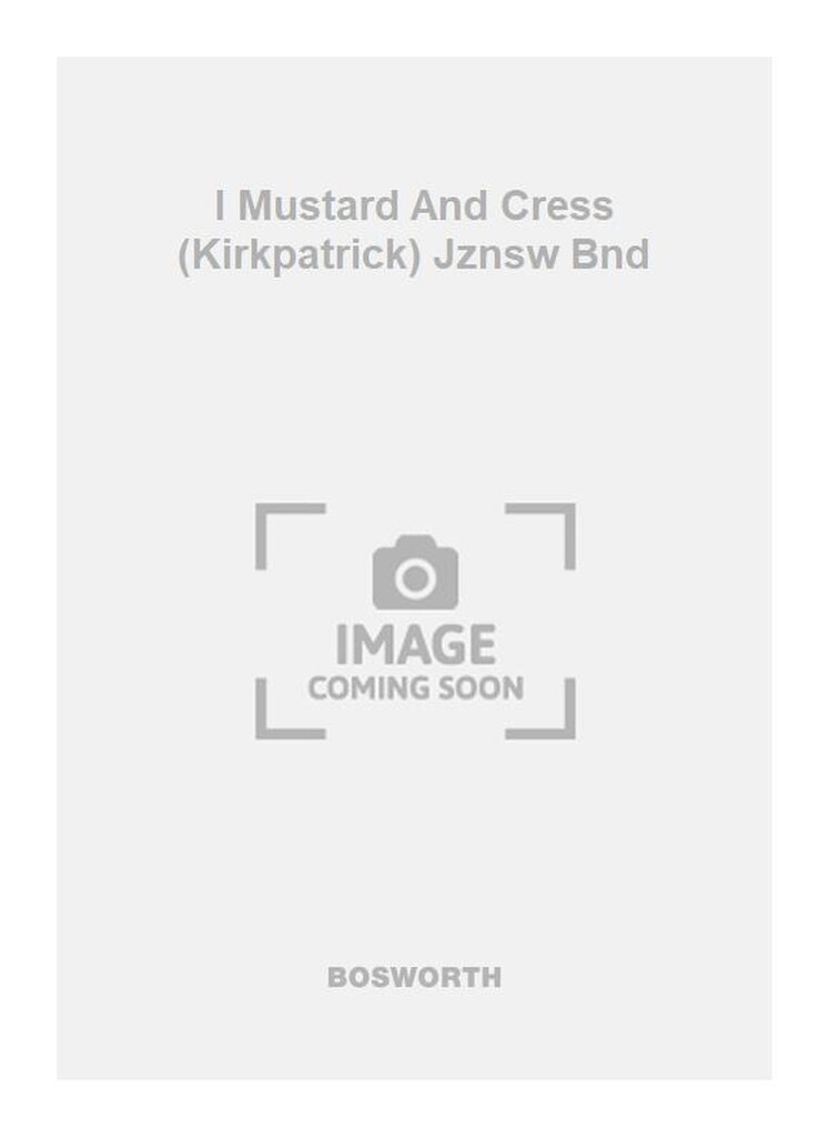 I Mustard And Cress (Kirkpatrick) Jznsw Bnd