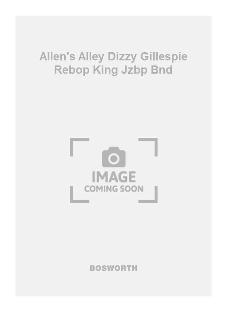 Allen's Alley Dizzy Gillespie Rebop King Jzbp Bnd