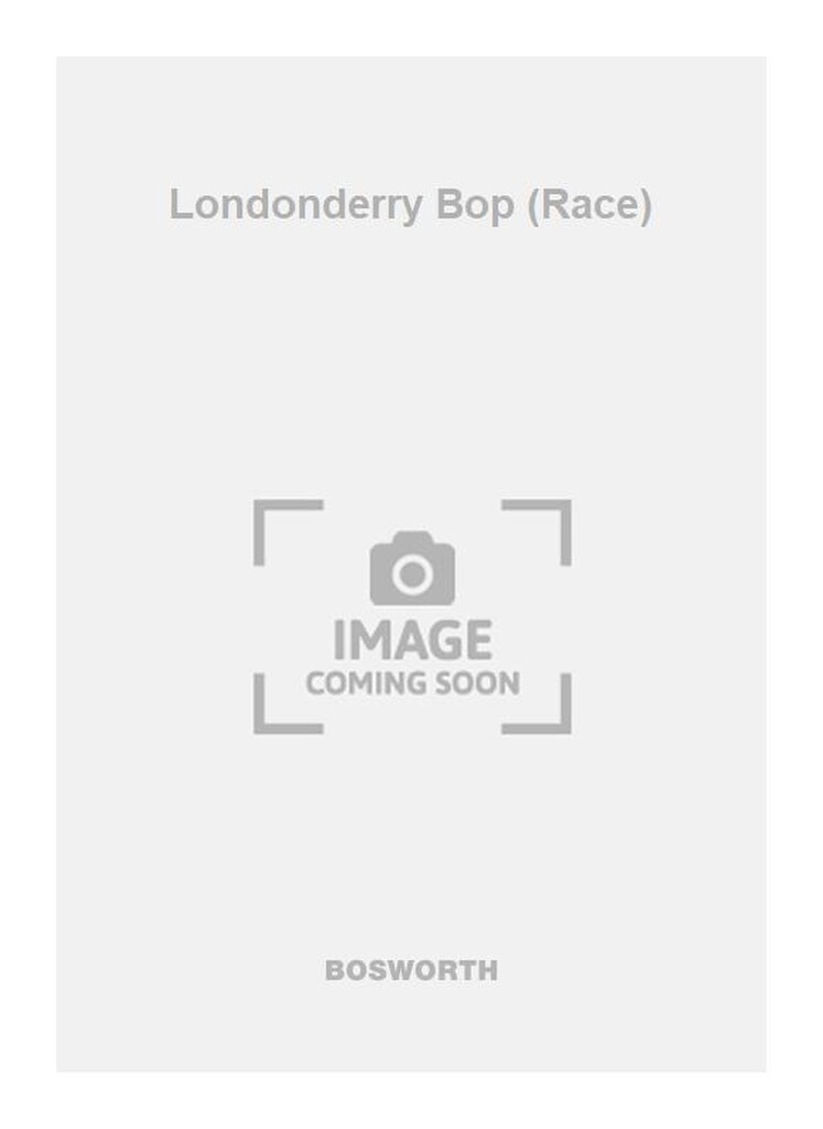 Londonderry Bop (Race)