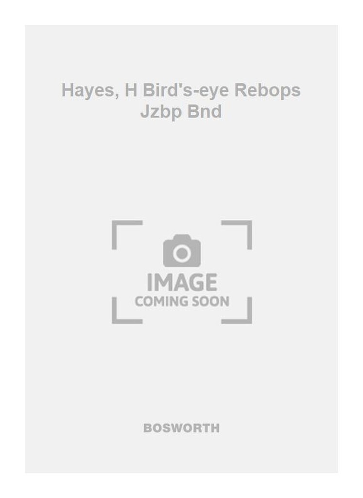 Hayes, H Bird's-eye Rebops Jzbp Bnd