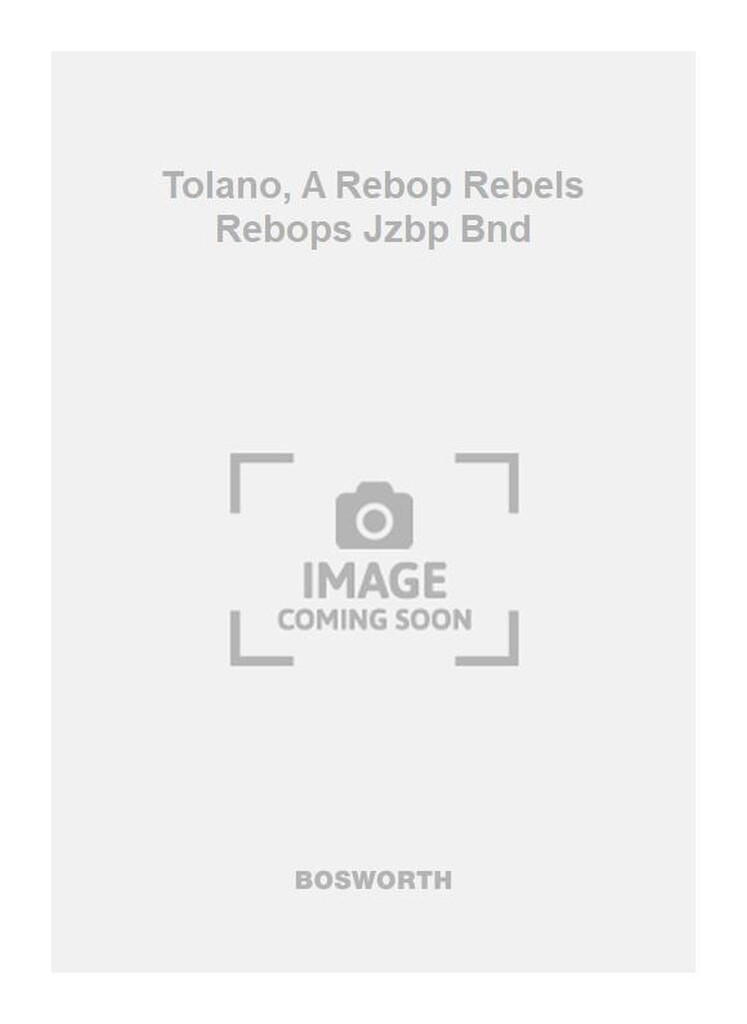 Tolano, A Rebop Rebels Rebops Jzbp Bnd
