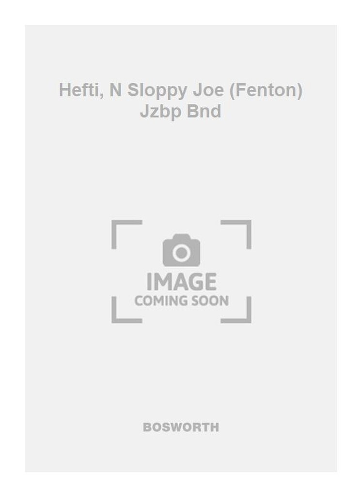 Hefti, N Sloppy Joe (Fenton) Jzbp Bnd