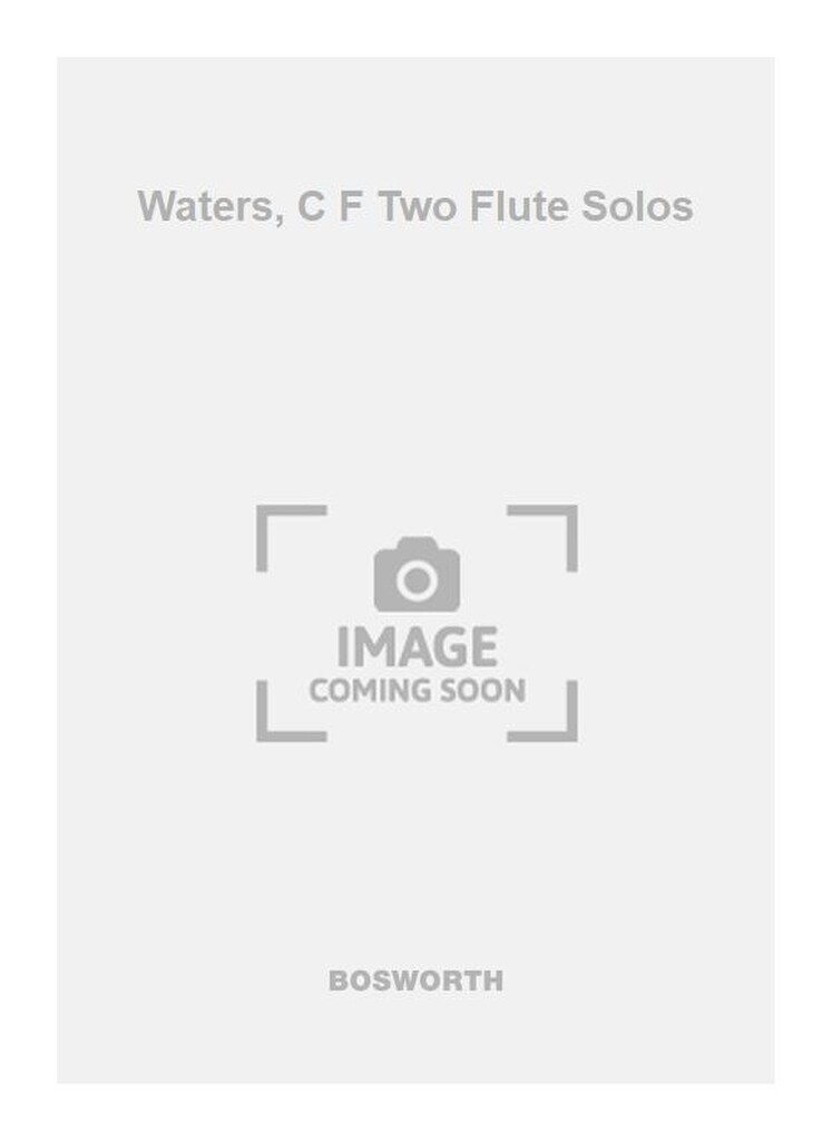Waters, C F Two Flute Solos