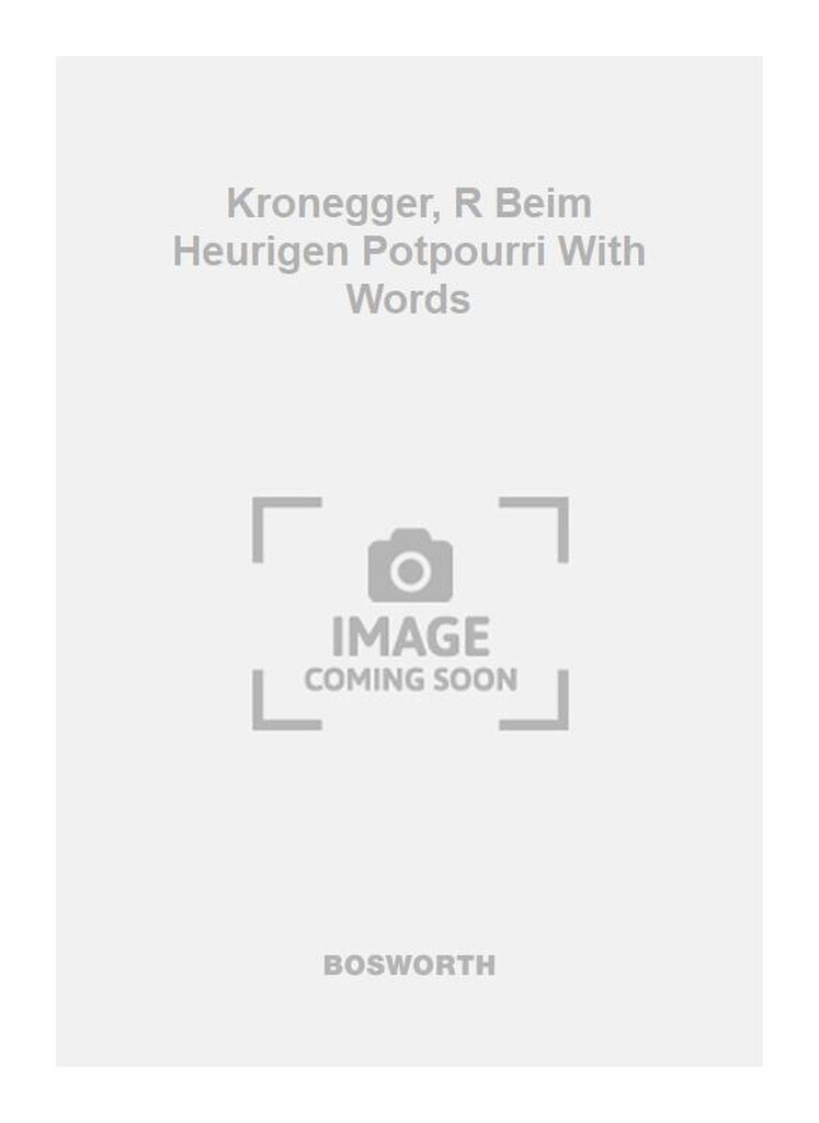 Kronegger, R Beim Heurigen Potpourri With Words