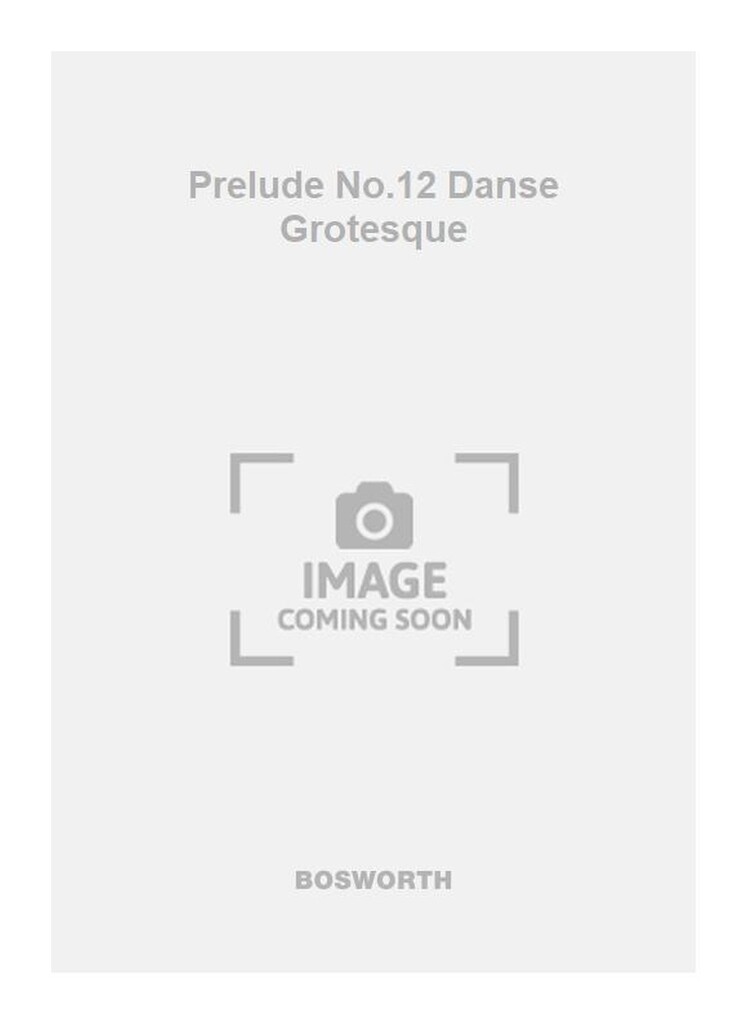 Prelude No.12 Danse Grotesque
