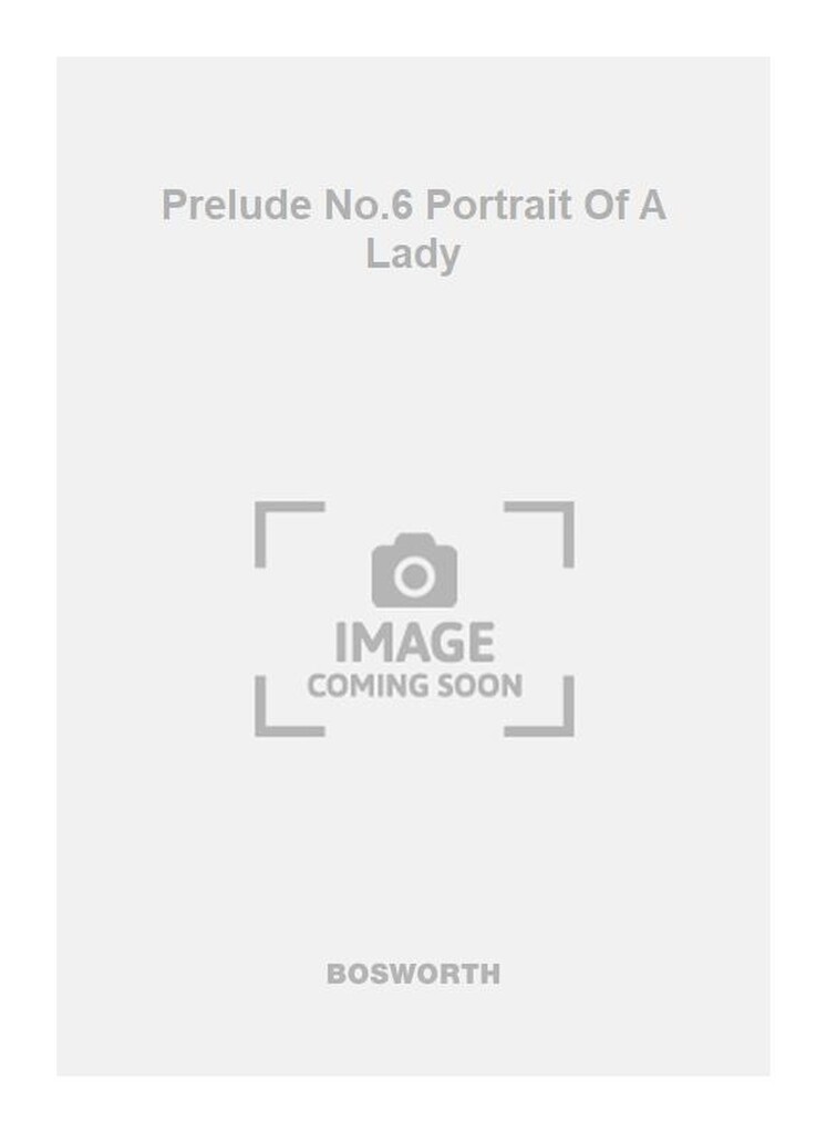 Prelude No.6 Portrait Of A Lady