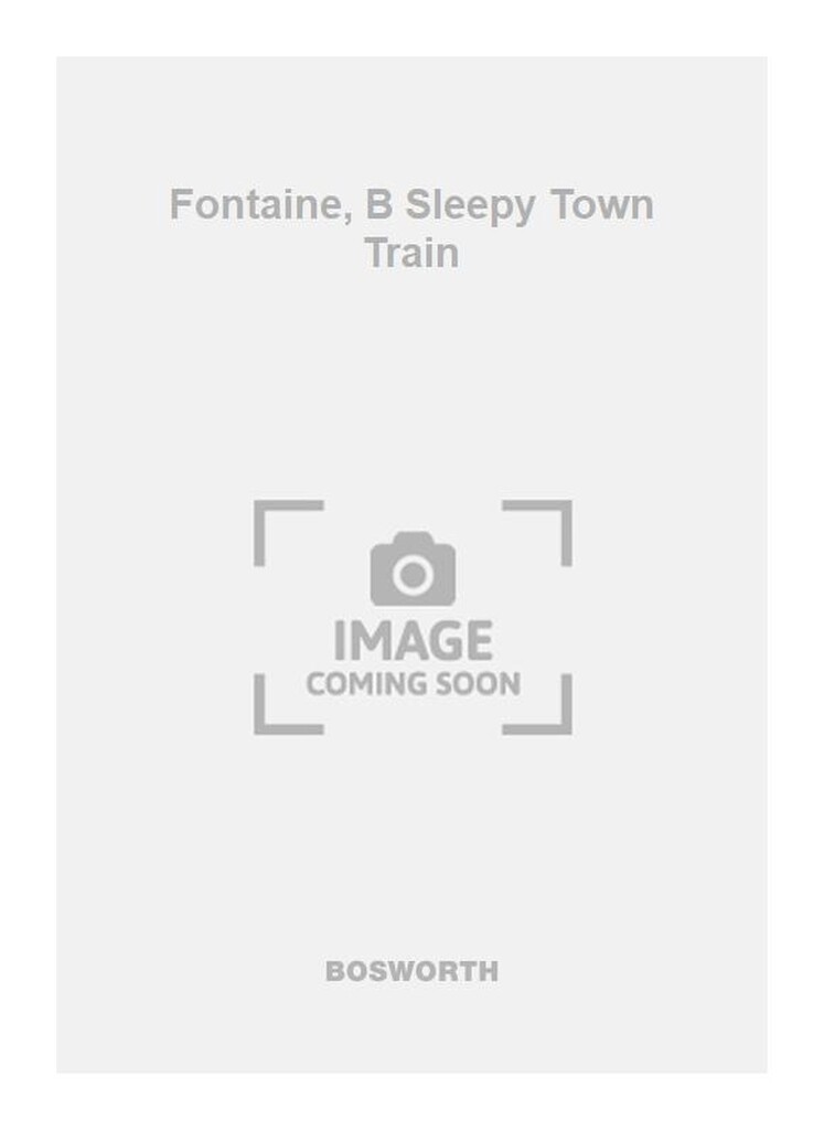 Fontaine, B Sleepy Town Train