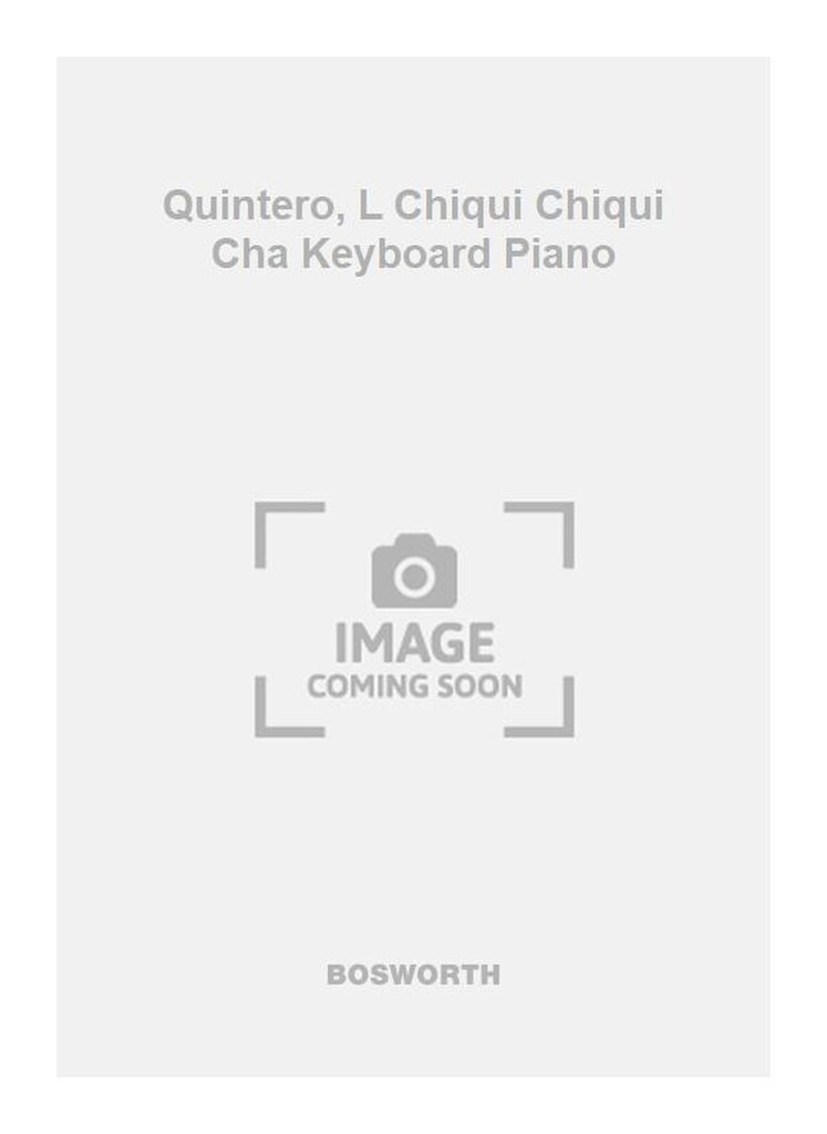 Quintero, L Chiqui Chiqui Cha Keyboard Piano