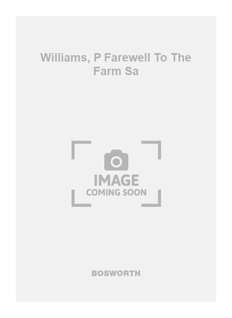 Williams, P Farewell To The Farm Sa