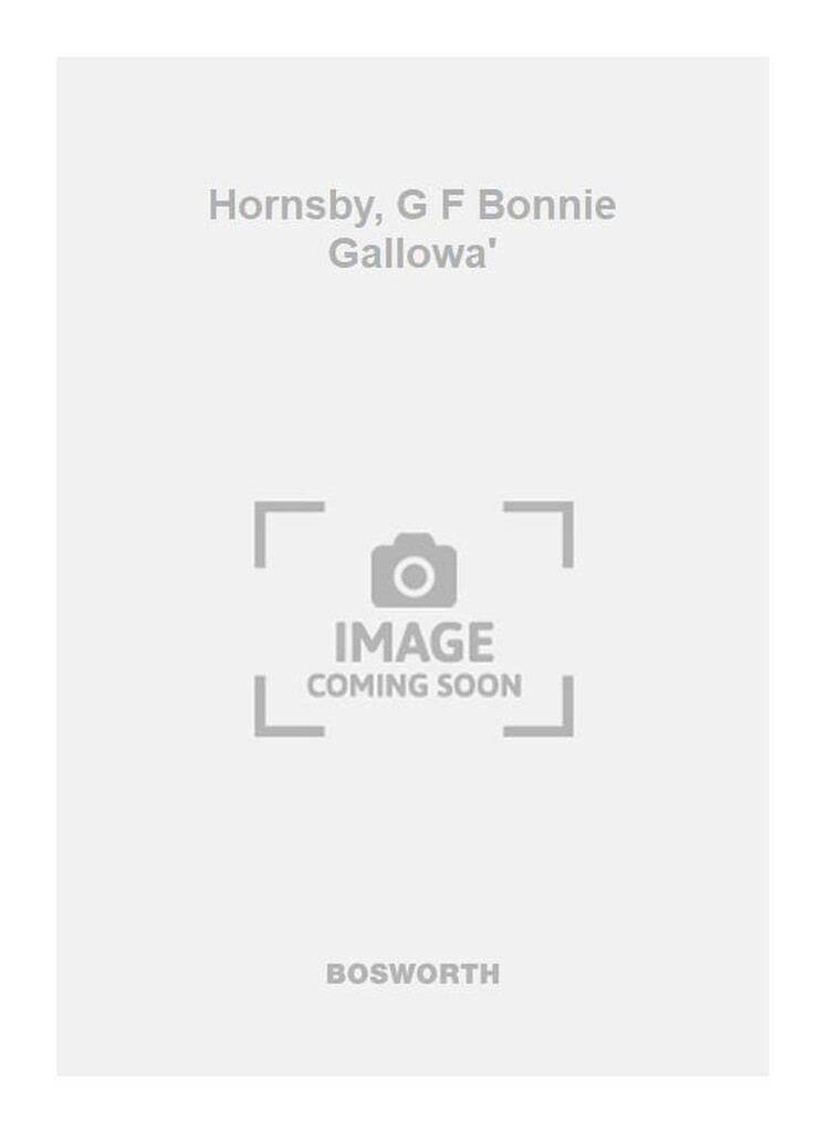 Hornsby, G F Bonnie Gallowa'