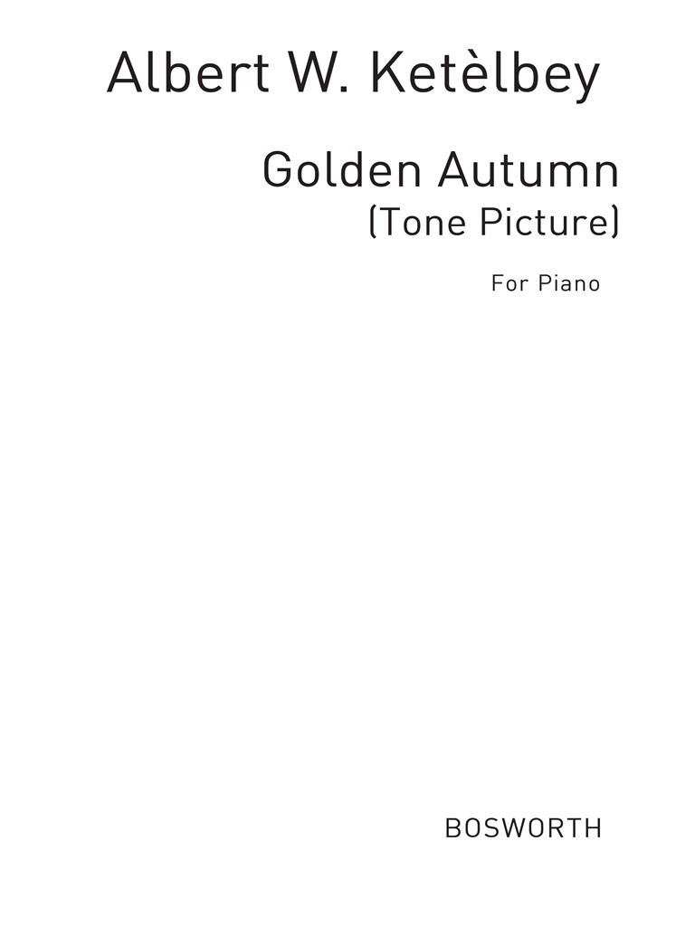 Albert Ketèlbey: Golden Autumn (Tone Picture)