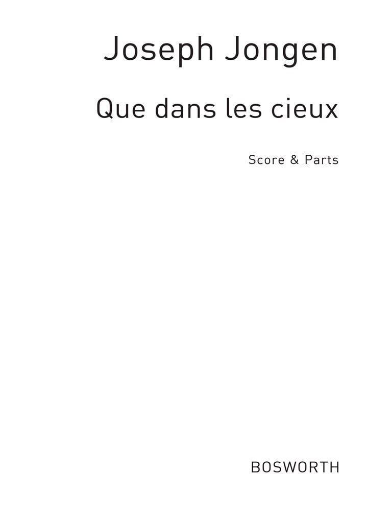 Joseph Jongen: Que Dans Les Cieux