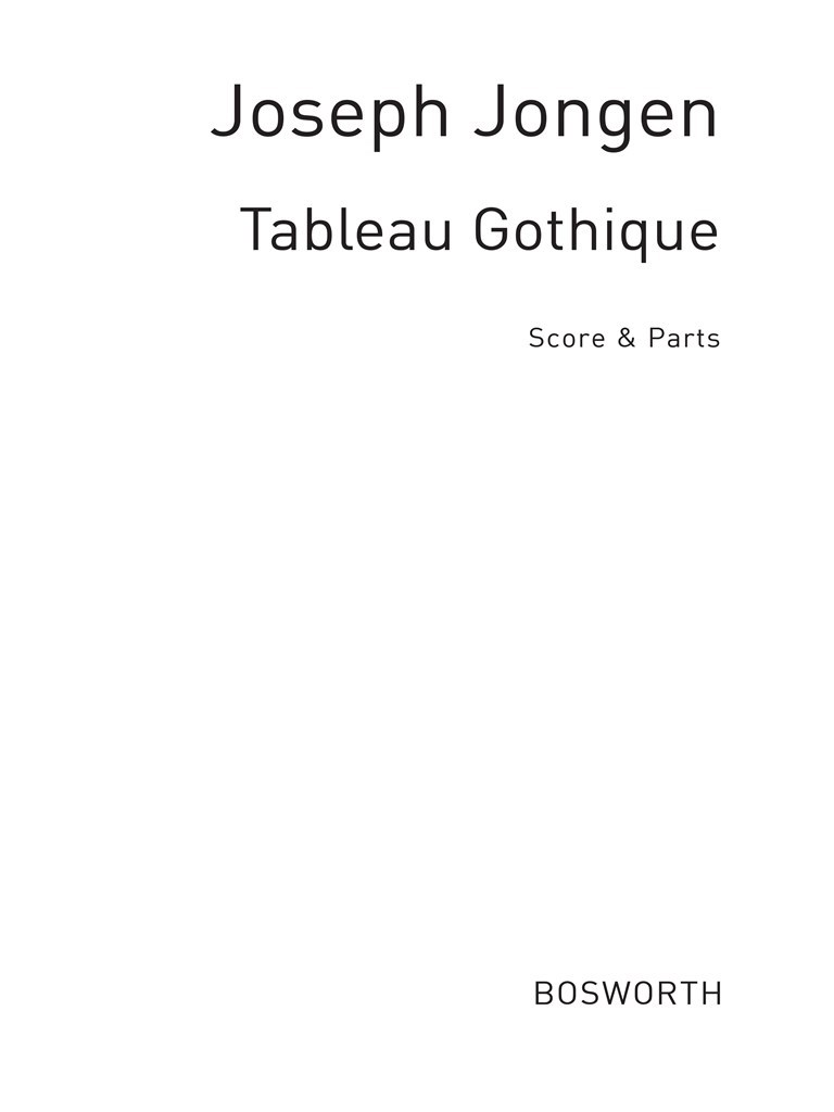 Joseph Jongen: Tableau Gothique