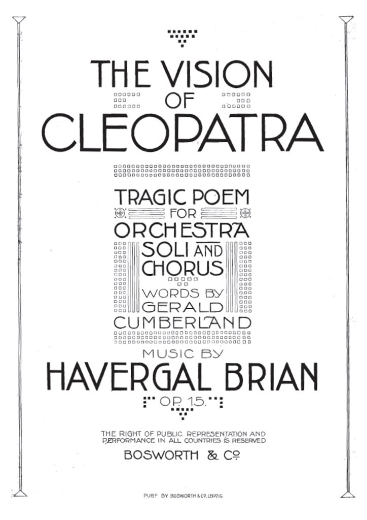 Havergal Brian: The Vision Of Cleopatra