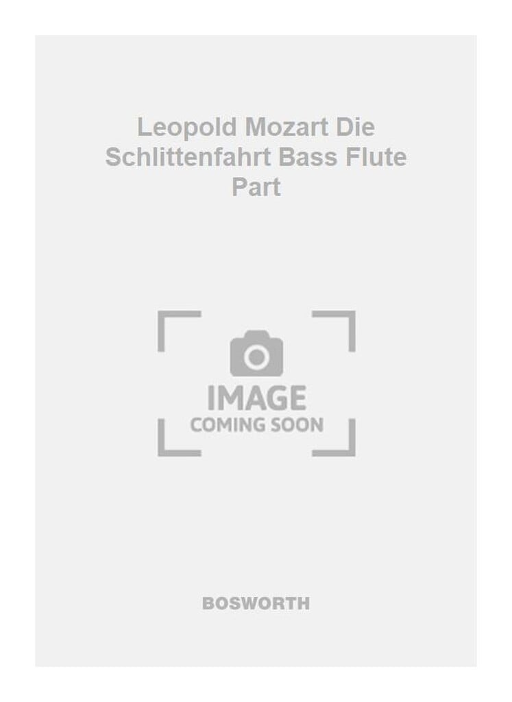 Leopold Mozart Die Schlittenfahrt Bass Flute Part