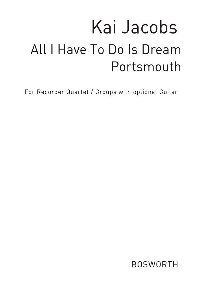 All I Have To Do Is Dream / Portsmouth