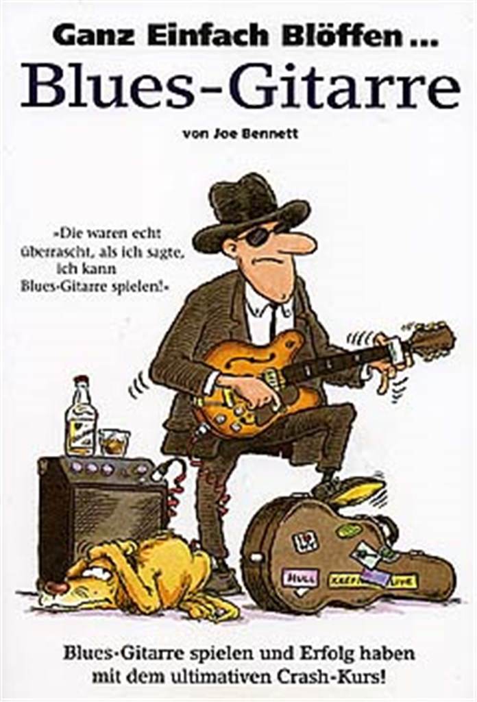 Ganz Einfach Blöffen... Blues-Gitarre