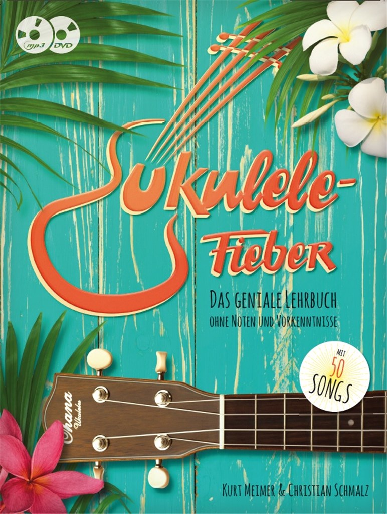 Ukulele-Fieber. Das geniale Lehrbuch