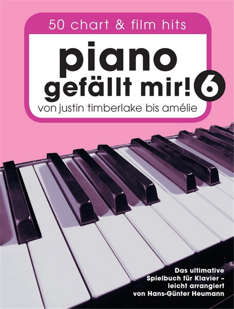 Piano Gefällt Mir! 50 Chart Und Film Hits - Band 6