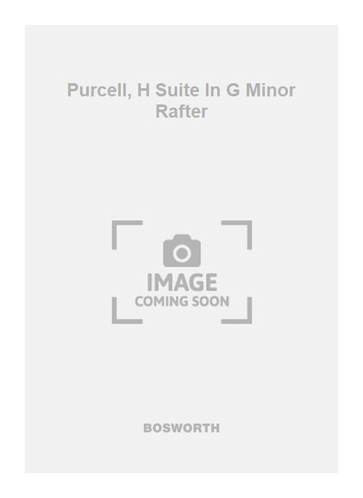 Purcell, H Suite In G Minor Rafter