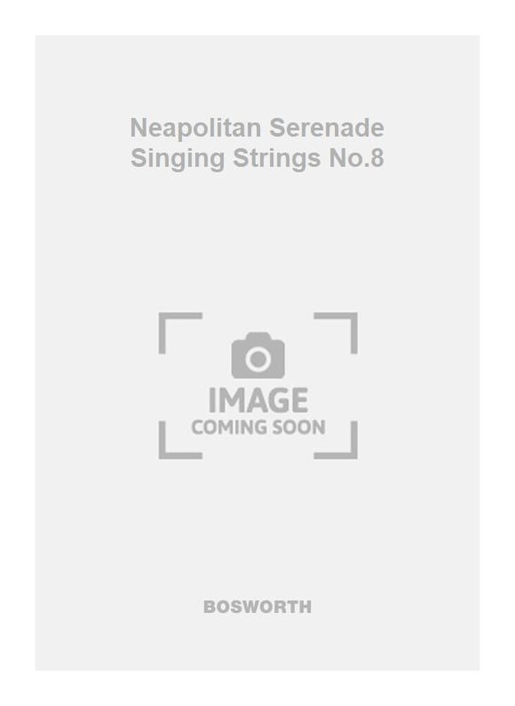 Neapolitan Serenade Singing Strings No.8