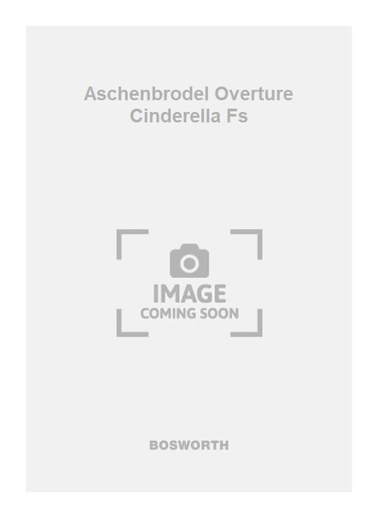 Aschenbroder Overture Cinderella Fs