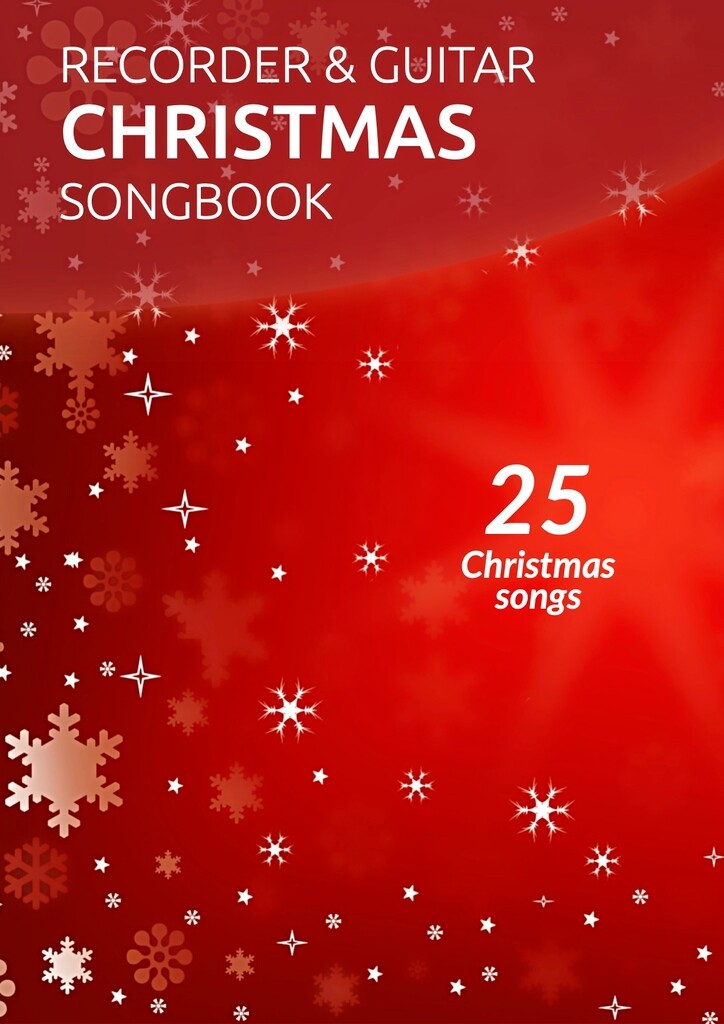 Recorder & Guitar Christmas songbook for children